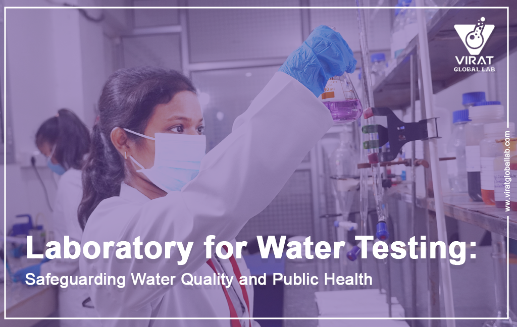 Laboratory for Water Testing: Safeguarding Water Quality and Public Health